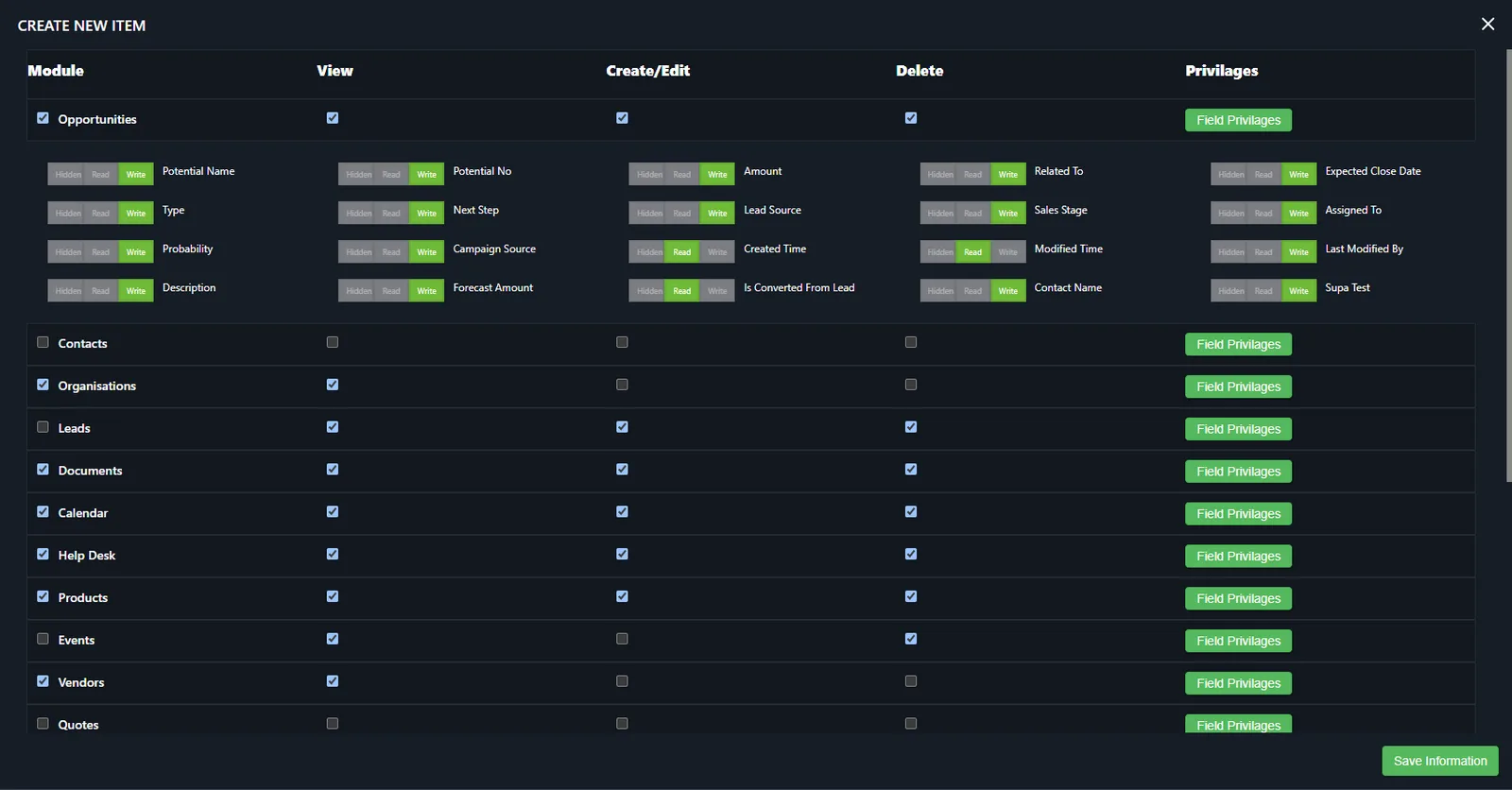 The profile editor with module rights and hidden, read
                            or write privileges for each field.